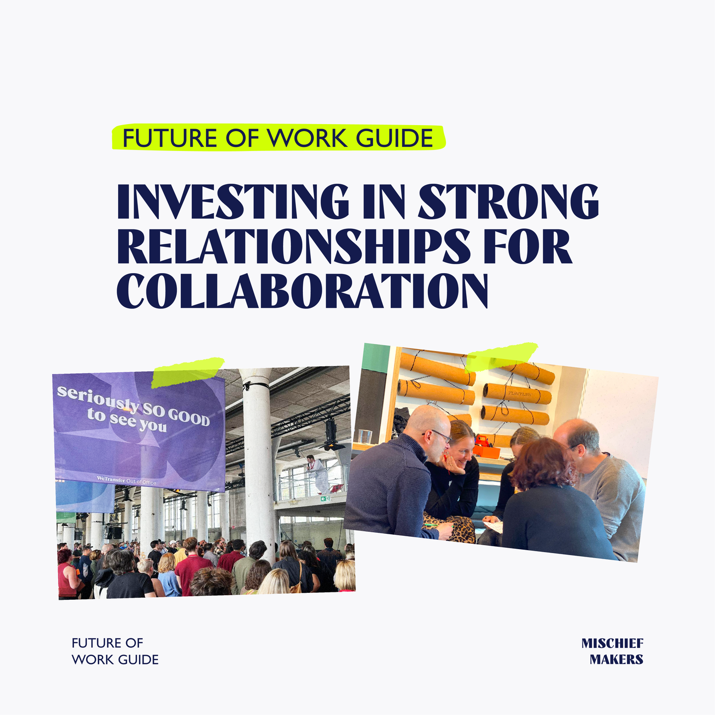 Future of work guide - how to invest in strong relationships for human connections